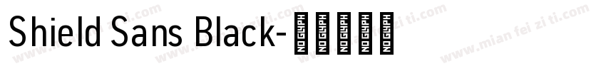 Shield Sans Black字体转换